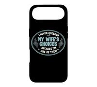 Je ne remets jamais en Question Les Choix de ma Femme Parce Que Je suis l'une d'entre Elles Coque pour iPhone Air