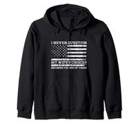 Je ne remets jamais en Question Les Choix de ma Femme Parce Que Je suis l'une d'entre Elles Sweat à Capuche