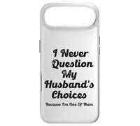 Je ne remets jamais en Question Les Choix de Mon Mari Parce Que Je suis l'un d'entre eux Coque pour iPhone Air
