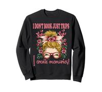 Je ne réserve Pas Seulement des Voyages, Je crée des Sweatshirt