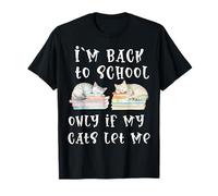 Je ne retournerai à l'école Que si Mes Chats me laissent Marrer T-Shirt