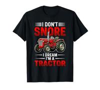 Je ne Ronfle Pas, Je rêve Que Je suis Un cultivateur de tracteurs T-Shirt