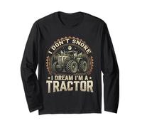Je ne Ronfle Pas, Je rêve Que Je suis Un Fermier drôle avec Un Tracteur Manche Longue