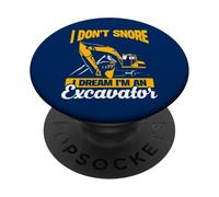 Je ne Ronfle Pas, Je rêve Que Je suis Une excavatrice PopSockets PopGrip Adhésif