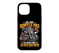 Je Ne Ronfle Pas Je Rêve Que Je suis Une Moto Coque pour iPhone 15