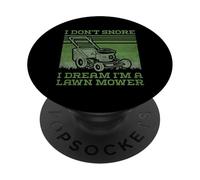 Je ne Ronfle Pas, Je rêve Que Je suis Une Tondeuse à Gazon - Funny Gardening PopSockets PopGrip Adhésif