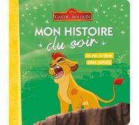 Je Ne Rugirai Plus Jamais - La Garde Du Roi Lion