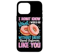 Je ne sais pas ce que je ferais sans d'excellents clients réguliers Coque pour iPhone 16 Pro Max