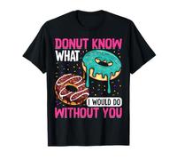 Je ne sais pas ce que je ferais sans toi T-Shirt