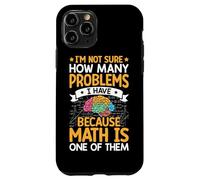 Je ne sais pas combien de problèmes j'ai parce que les mathématiques sont l'un des Coque pour iPhone 11 Pro
