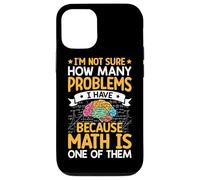 Je ne sais pas combien de problèmes j'ai parce que les mathématiques sont l'un des Coque pour iPhone 12/12 Pro