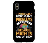 Je ne sais pas combien de problèmes j'ai parce que les mathématiques sont l'un des Coque pour iPhone X/XS