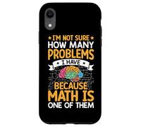 Je ne sais pas combien de problèmes j'ai parce que les mathématiques sont l'un des Coque pour iPhone XR
