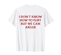 Je ne Sais Pas Comment flirter mais on Peut discuter (Dessin au Dos) T-Shirt