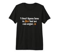 Je ne Sais Pas Comment flirter, Nous Pouvons argumenter Un Couple de Rencontres drôles T-Shirt Haut de Gamme