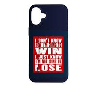 Je ne Sais Pas Comment Je Vais Gagner Je Sais Juste Que Je Vais Perdre Coque pour iPhone 16 Plus
