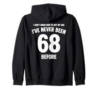 Je ne Sais Pas Comment m'amuser à Mon 68e Anniversaire Sweat à Capuche