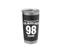 Je ne sais pas comment m'amuser à mon 98e anniversaire Gobelet isotherme en acier inoxydable double paroi