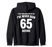 Je ne Sais Pas Comment me comporter de façon drôle à Mon 65e Anniversaire Sweat à Capuche