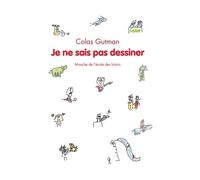Je ne sais pas dessiner - Colas Gutman - Ecole Des Loisirs - broché - Roman cadet dès 6 ans