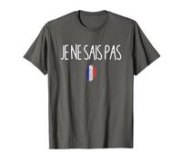 Je ne sais pas - Drôle Je ne sais pas en français professeur T-Shirt