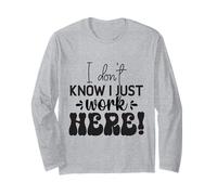 Je ne Sais Pas, Je Travaille Juste Ici, C'est drôle Manche Longue