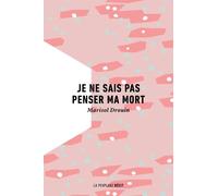 Je Ne Sais Pas Penser Ma Mort