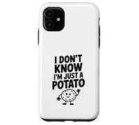 Je ne Sais Pas Que Je ne suis qu'une patate drôle et Humoristique Coque pour iPhone 11