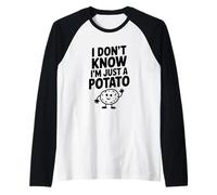 Je ne Sais Pas Que Je ne suis qu'une patate drôle et Humoristique Manche Raglan