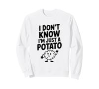 Je ne Sais Pas Que Je ne suis qu'une patate drôle et Humoristique Sweatshirt
