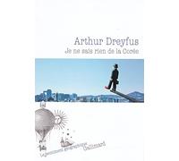 Arthur Dreyfus – Je ne sais rien de la Corée – Gallimard