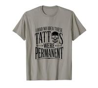 Je ne savais Pas Que Ces Tatouages étaient permanents ! Culture du Tatouage T-Shirt