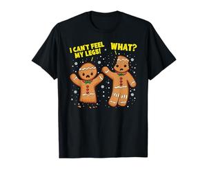 Je ne sens pas mes jambes, ce que prépare un bonhomme en pain d'épice de Noël T-Shirt