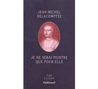 Je ne serai peintre que pour elle – Gallimard