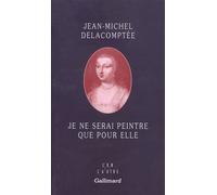 Je ne serai peintre que pour elle – Gallimard