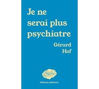 Je ne serai plus psychiatre
