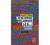 "Je ne serais pas arrivée là si...": 30 femmes racontent