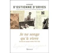 Je ne songe qu'à vivre Honoré D' Estienne D'orves (Auteur)