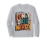 Je Ne Sors Qu'avec des Nerds G ating Gamer Science Manche Longue