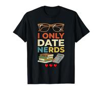 Je Ne Sors Qu'avec des Nerds Humour Scientifique pour Geeks T-Shirt