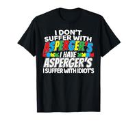 Je ne souffre pas du syndrome d'Asperger T-Shirt