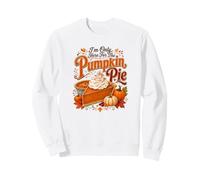 Je ne suis là Que pour la Tarte à la Citrouille Sweatshirt