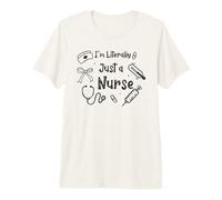 Je ne suis littéralement qu'une infirmière T-Shirt Haut de Gamme