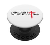 Je ne suis Pas à la Hauteur mais il s'est Tenu Debout, chrétien, Jésus, Foi biblique PopSockets PopGrip Adhésif