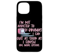 Je ne suis Pas Accro à K-Drama Un épisode de Plus, Drame coréen Coque pour iPhone 15
