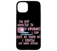 Je ne suis Pas Accro à K-Drama Un épisode de Plus, Drame coréen Coque pour iPhone 15 Plus