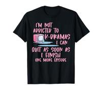 Je ne suis Pas Accro à K-Drama Un épisode de Plus, Drame coréen T-Shirt