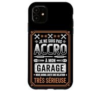 Je Ne suis Pas Accro À Mon Garage Coque pour iPhone 11