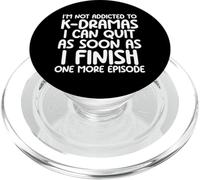 Je ne suis Pas Accro aux K-Dramas Un épisode de Plus pour Les Amoureux de Kdrama PopSockets PopGrip pour MagSafe