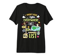 Je ne suis Pas allée Partout mais C'est sur ma liste Funny Travel T-Shirt Haut de Gamme